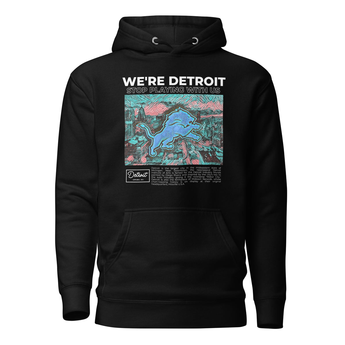 We're Detroit Stop Playing With Us - Unisex Premium Hoodie