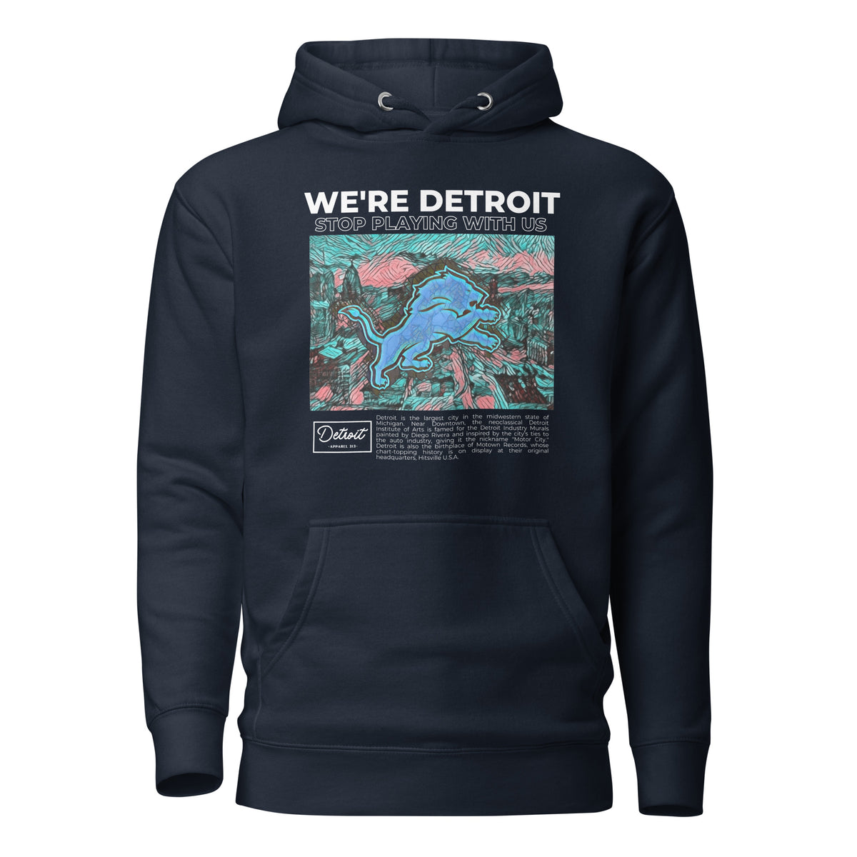 We're Detroit Stop Playing With Us - Unisex Premium Hoodie