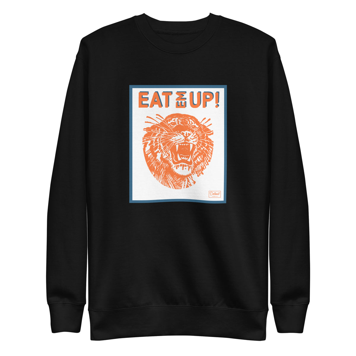 EAT EM UP TIGER - Unisex Premium Sweatshirt