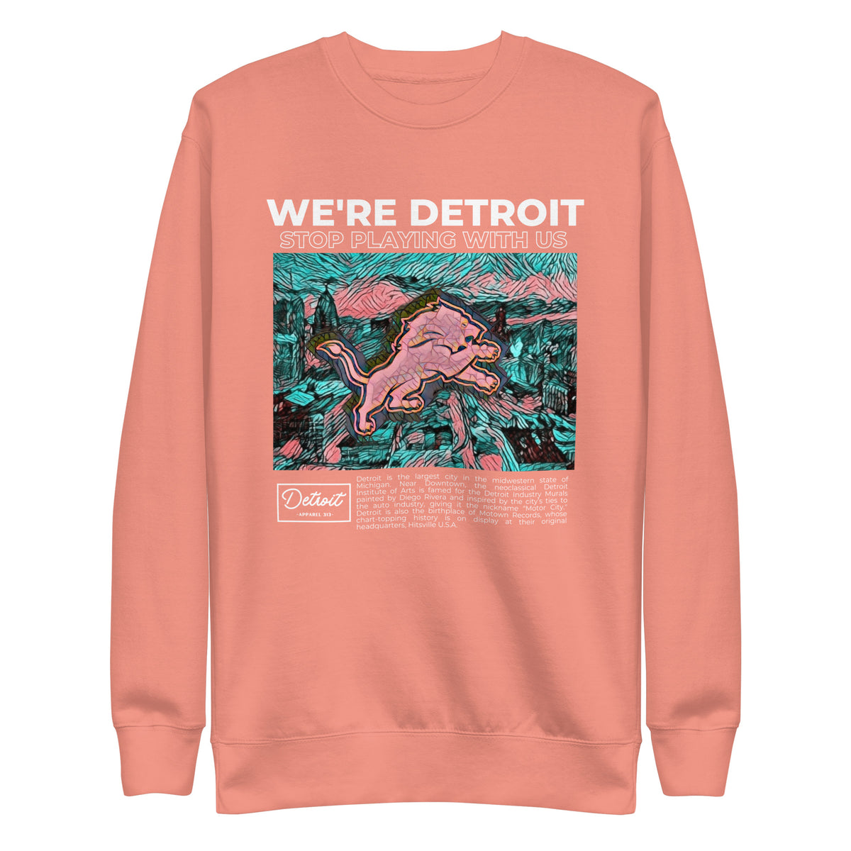 We're Detroit Stop Playing With Us - Unisex Premium Sweatshirt