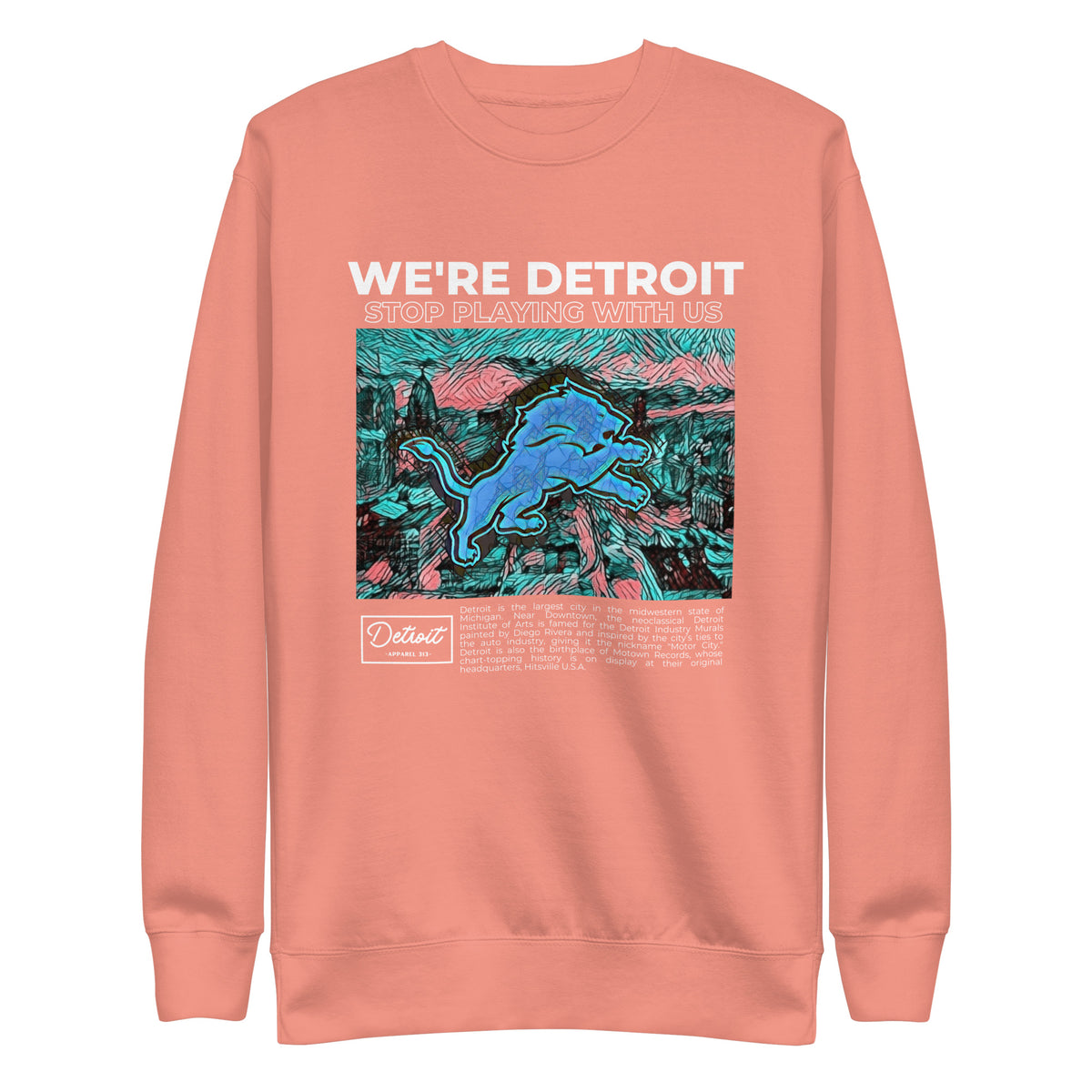 We're Detroit Stop Playing With Us - Unisex Premium Sweatshirt