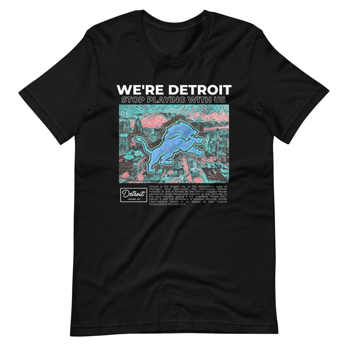 We're Detroit Stop Playing With Us - Unisex Premium T-Shirt
