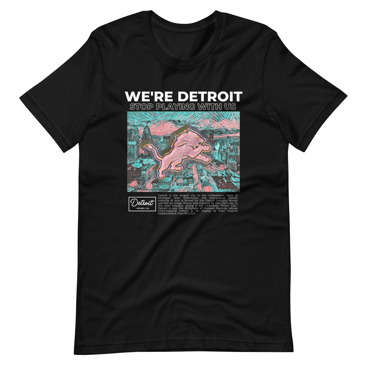 We're Detroit Stop Playing With Us - Unisex Premium T-Shirt