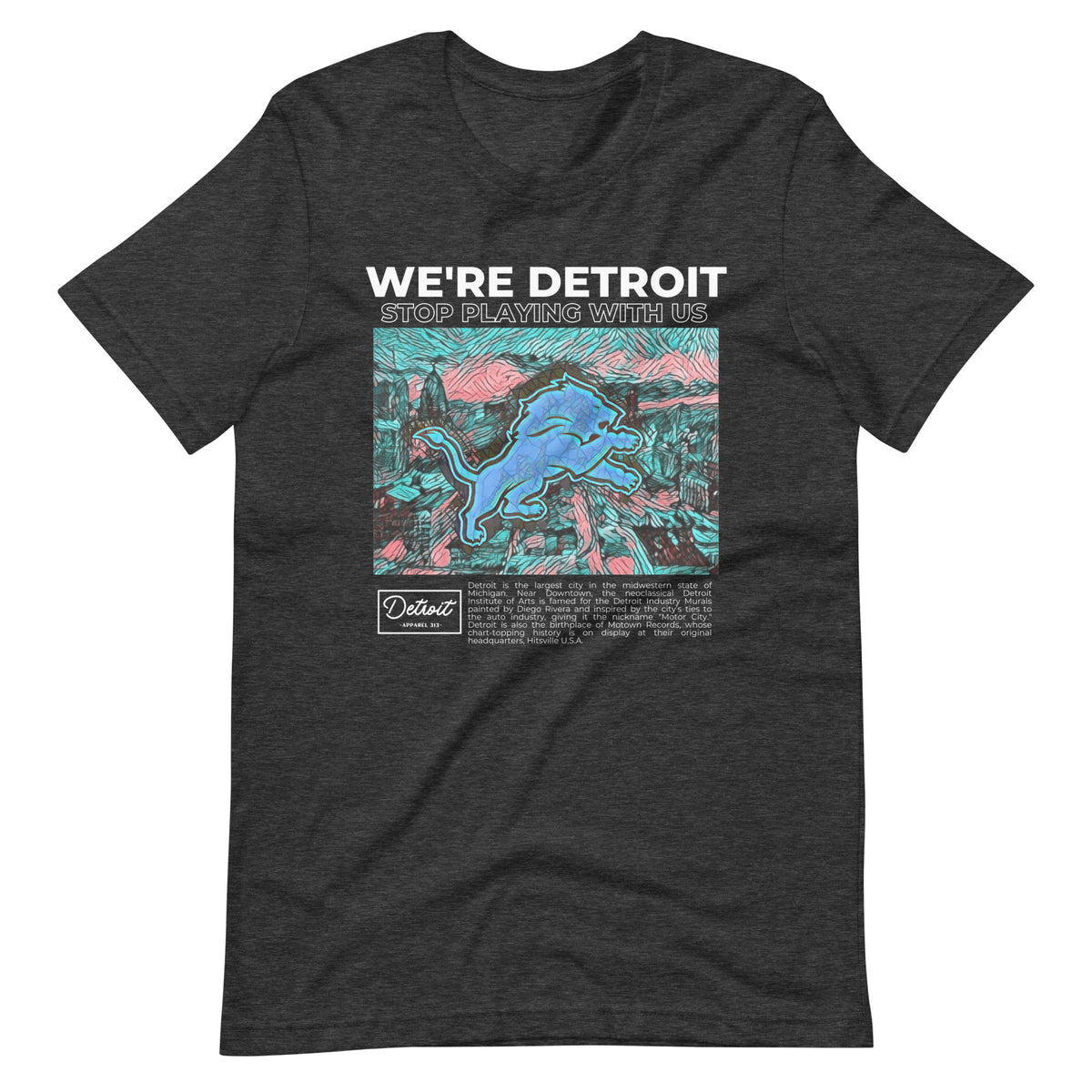 We're Detroit Stop Playing With Us - Unisex Premium T-Shirt
