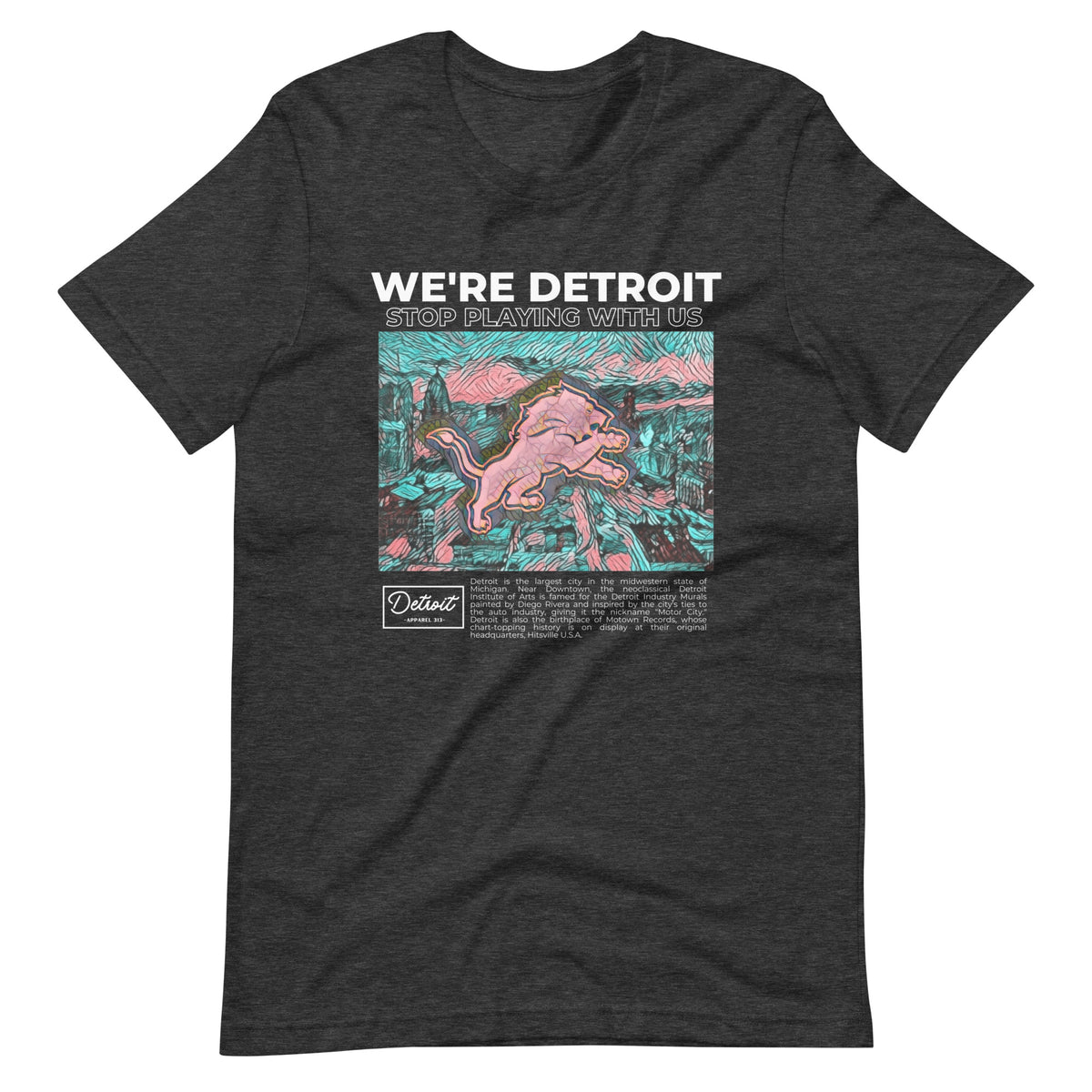 We're Detroit Stop Playing With Us - Unisex Premium T-Shirt
